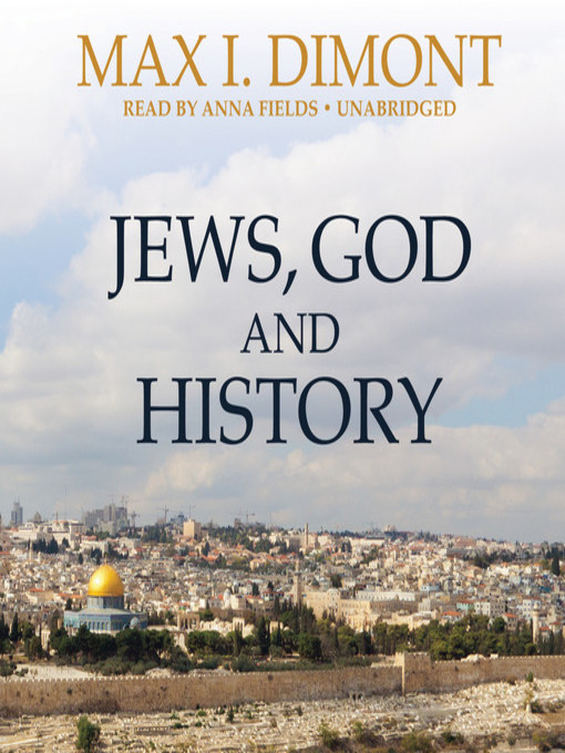Title details for Jews, God, and History by Max I. Dimont - Available